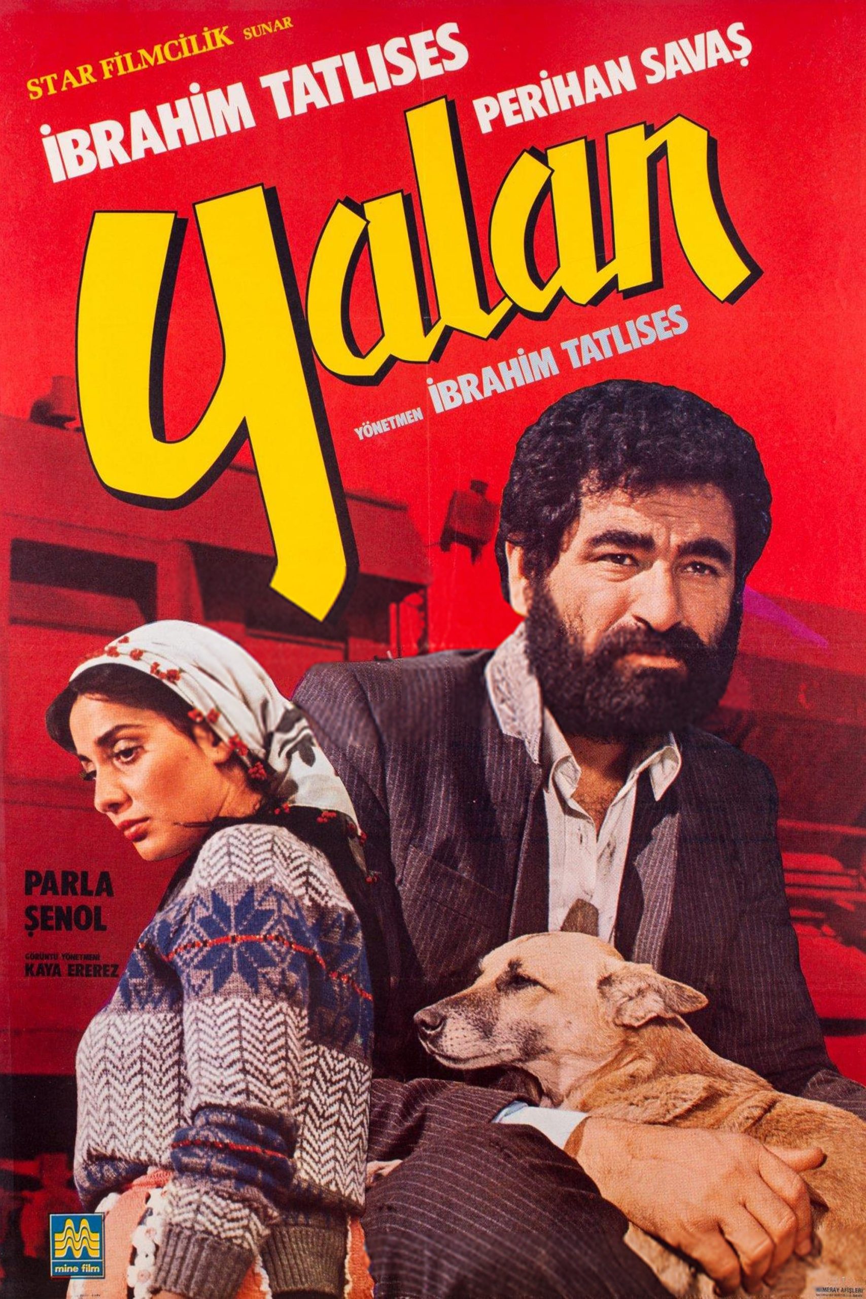 Yalan Filmi Oyuncular Konusu Y Netmeni