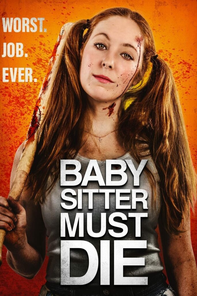 Bebek Bakıcısı Ölmeli (Babysitter Must Die) filmi, oyuncuları, konusu