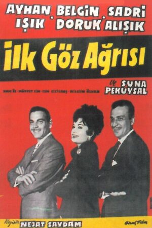 İlk Göz Ağrısı