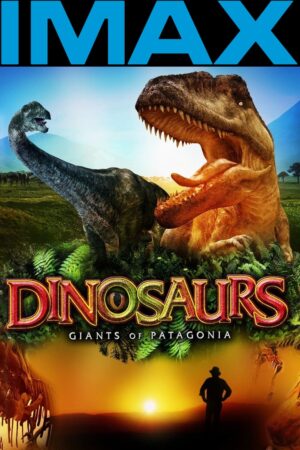 Dinosaurs: Giants of Patagonia