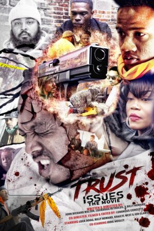 Trust Issues the Movie