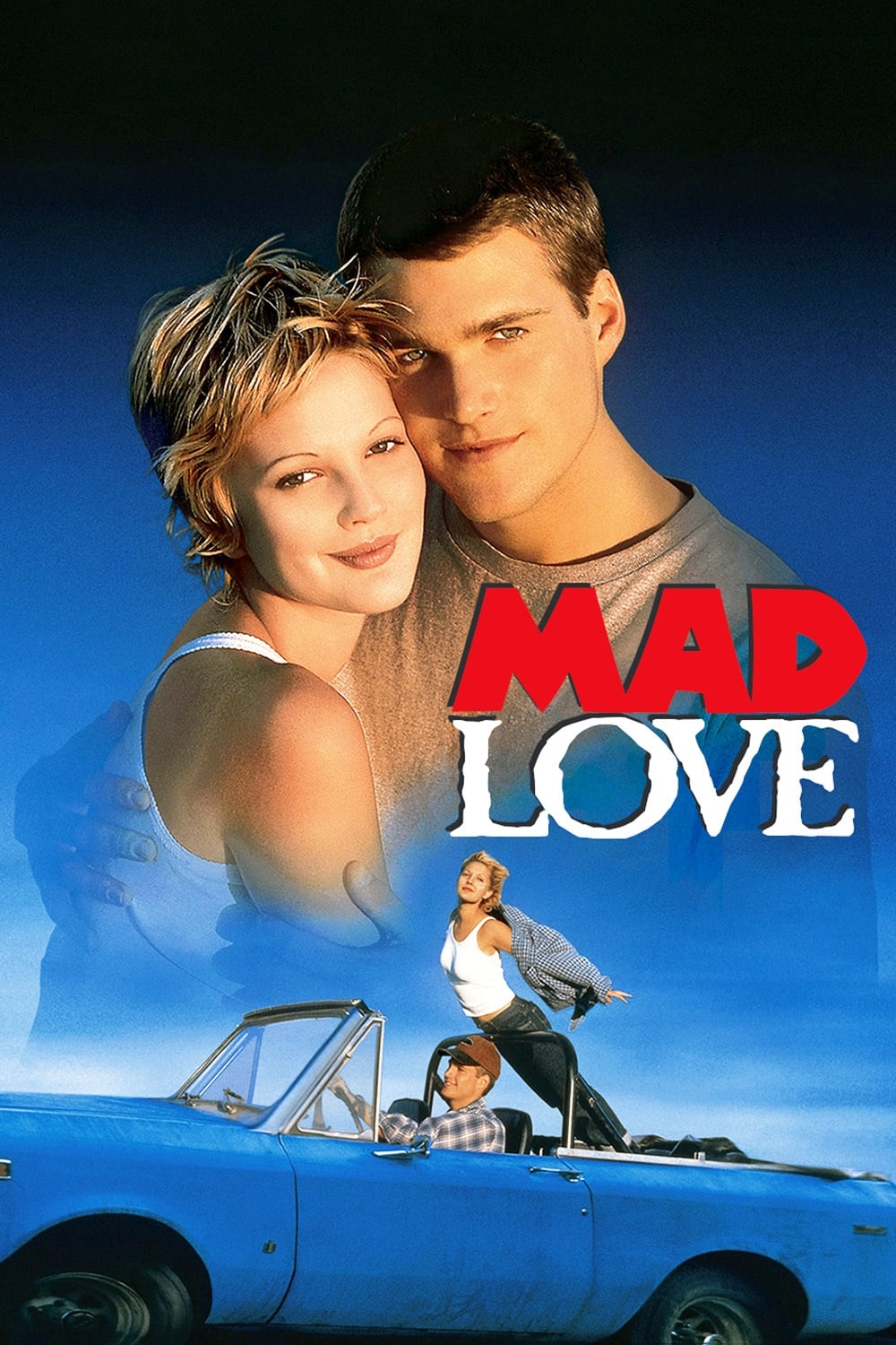 Дикая любовь. Дикая любовь 1995. Дрю Бэрримор Дикая любовь. Mad Love Дрю Бэрримор. Безумная любовь 1995.